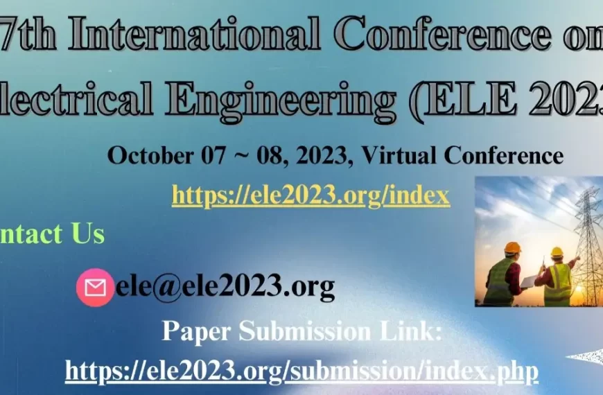 7th International Conference on Electrical Engineering (ELE 2023)